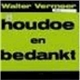 Walter Vermeer - Houdoe En Bedankt